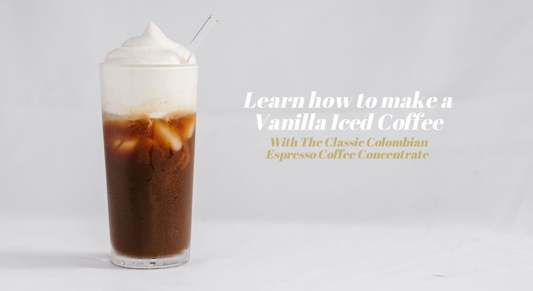 The ultimate vanilla iced latte using Classic Colombian Espresso Concentrate.